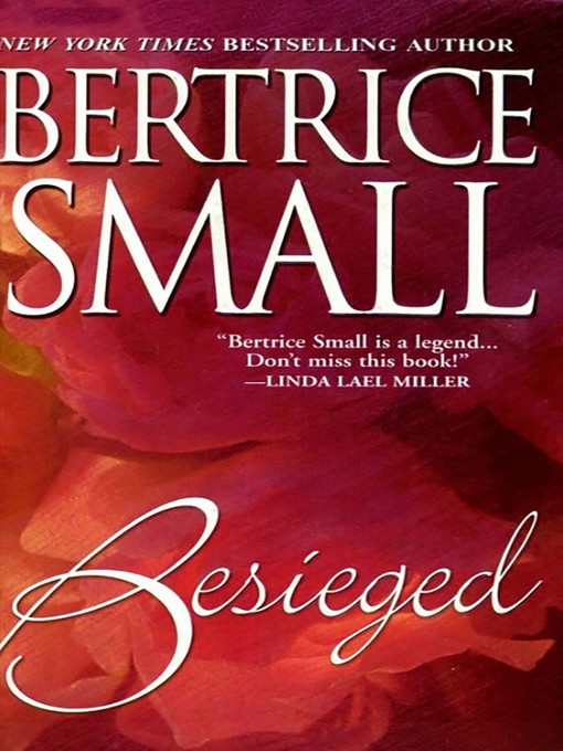 Title details for Besieged by Bertrice Small - Available